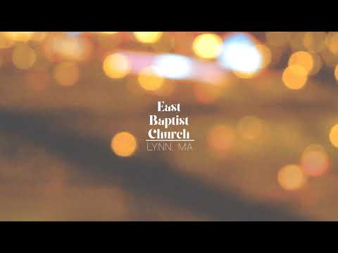 East Baptist Church Live Stream